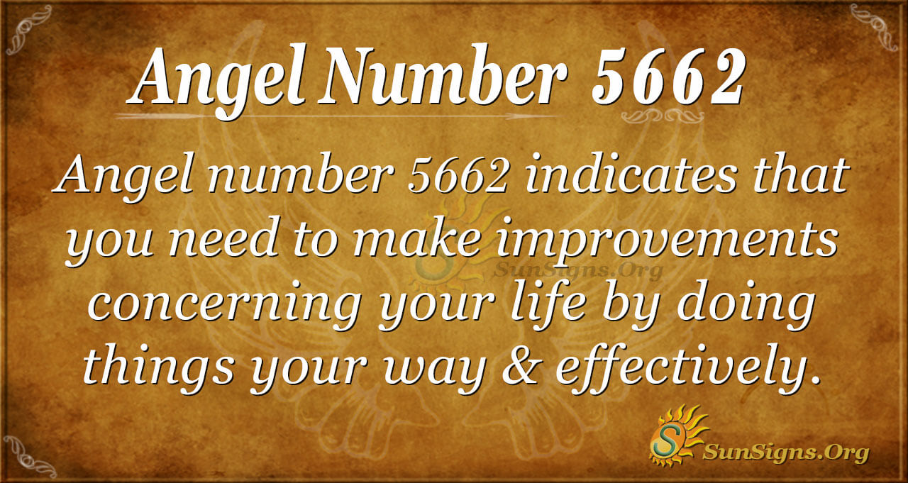 Angel Number 5662 Meaning: Making Constructive Plans - SunSigns.Org