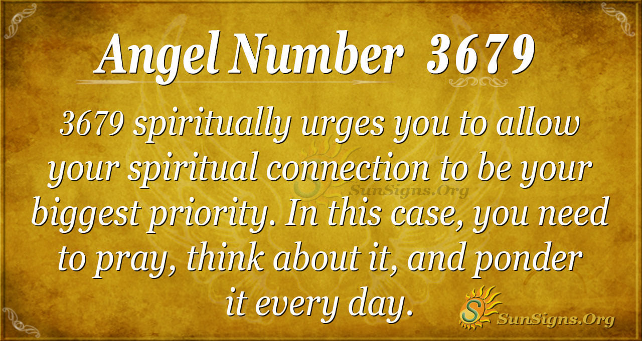 Angel Number 3679 Meaning: Eradicate Negative Phases - SunSigns.Org