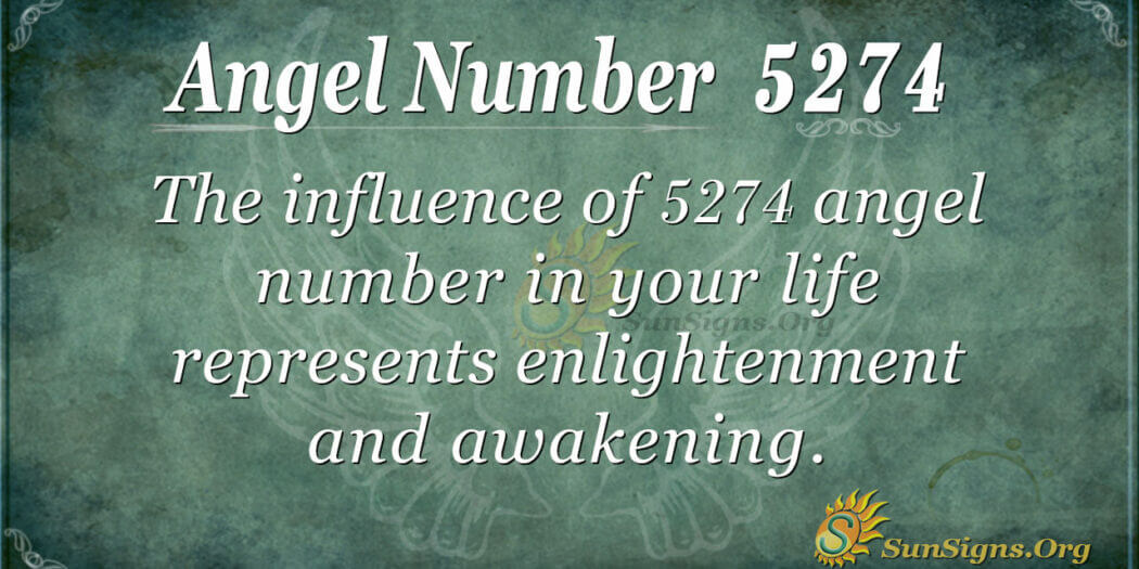 Angel Number 5274 Meaning: Overcoming Fear And Doubt - SunSigns.Org