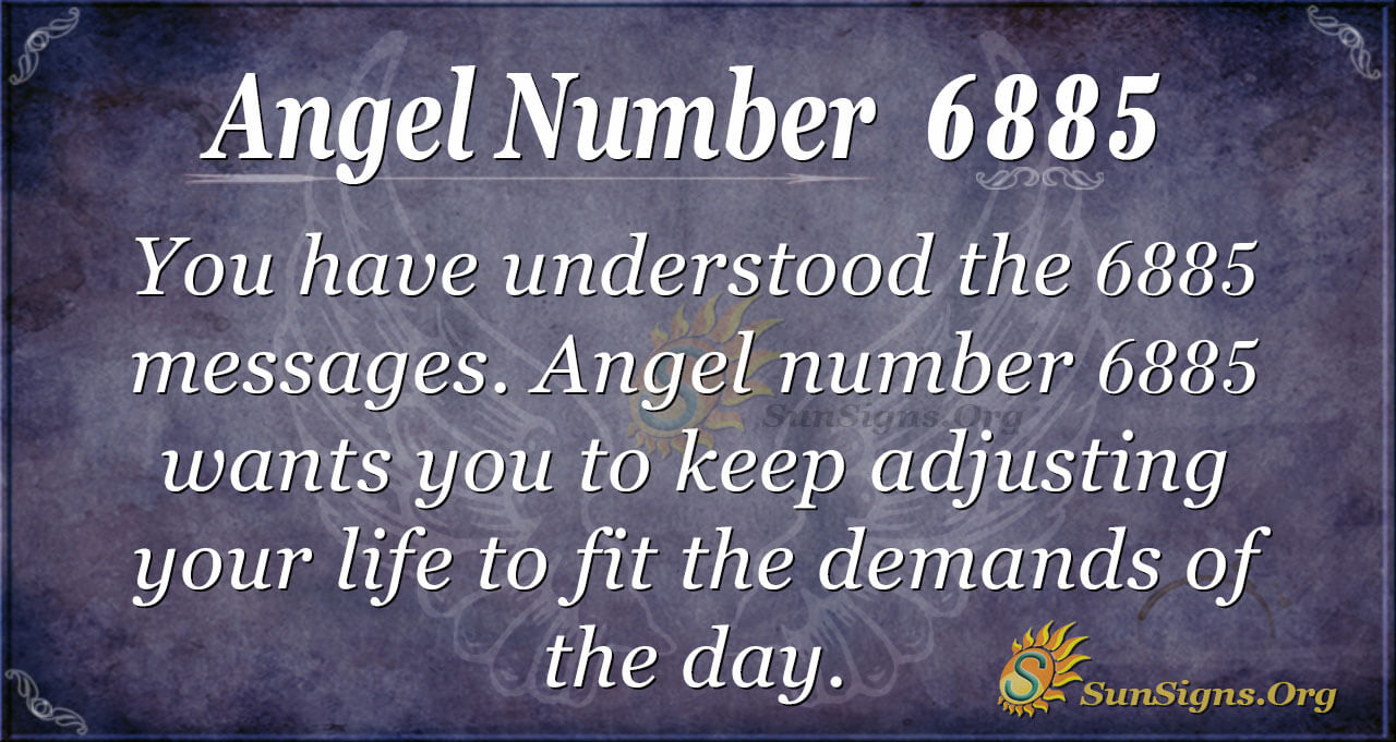 Angel Number 6885 Meaning: Change Affects Everything - SunSigns.Org