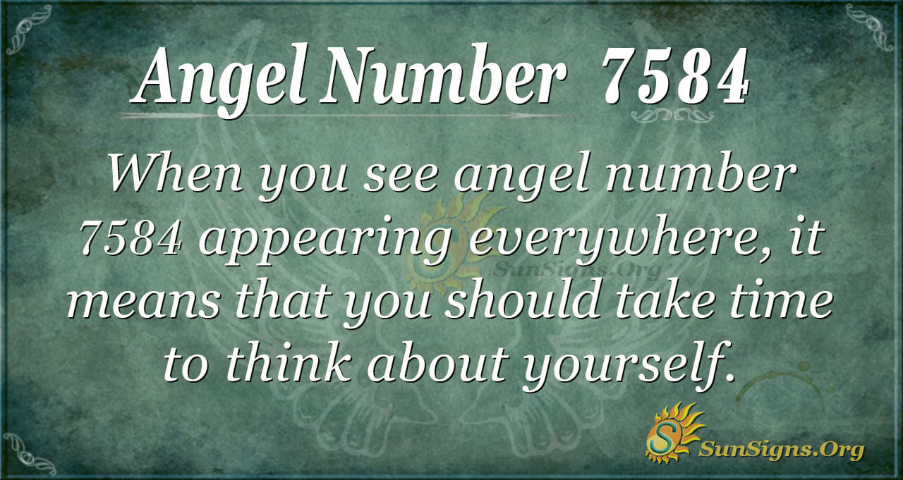 Angel Number 7584 Meaning: Stability Is Yours - SunSigns.Org