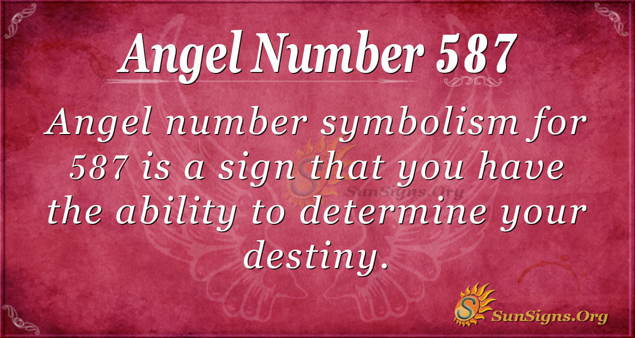 Angel Number 587 Meaning: Intuitive Power - SunSigns.Org