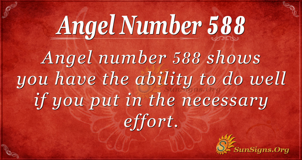 Angel Number 588 Meaning: Turning Point - SunSigns.Org