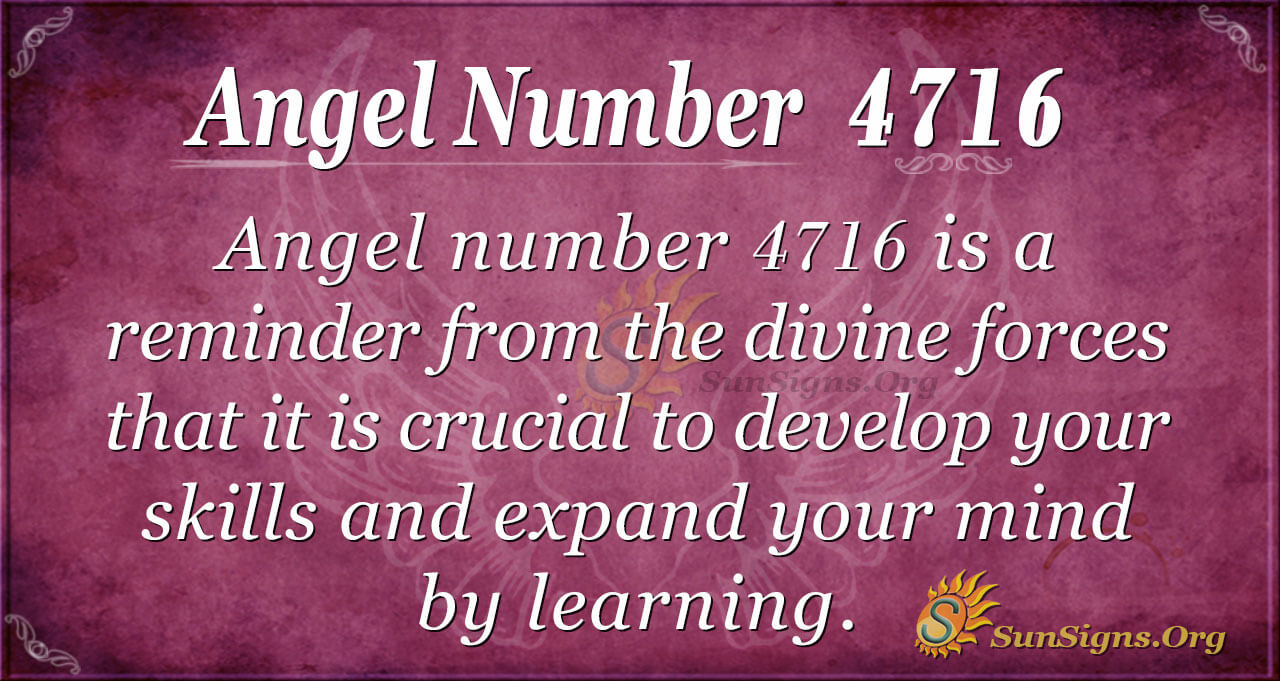 Angel Number 4716 Meaning: Developing Skills - SunSigns.Org