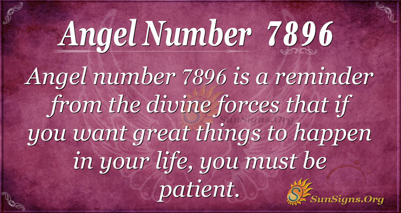 What Is The Meaning Of Angel Number 7896? Do You Keep Seeing 7896? Find ...