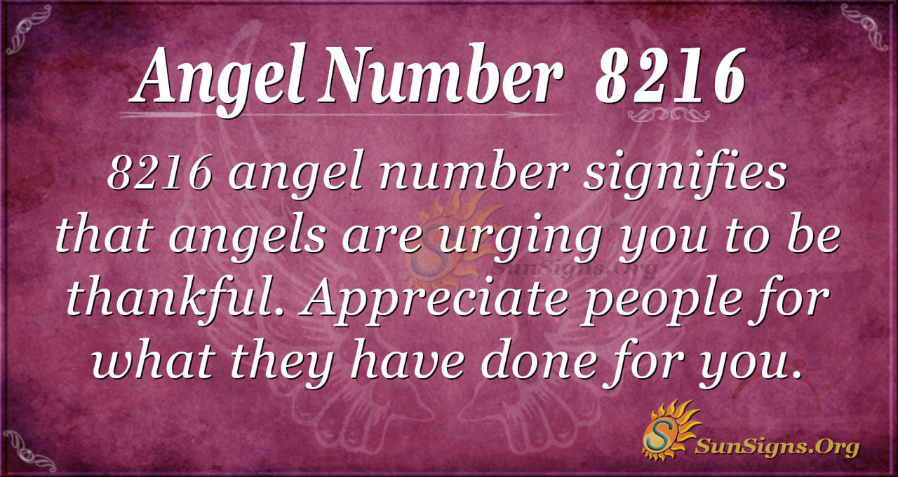 What Does Seeing Angel Number 8216 Mean? Know The Spiritual, Biblical ...