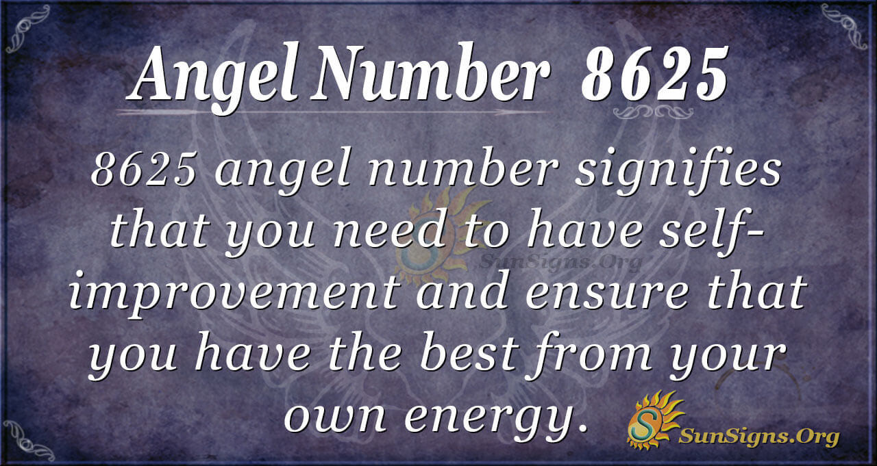 Angel Number 8625 Meaning - Why Do You Keep Seeing 8625? 8625 Spiritual ...