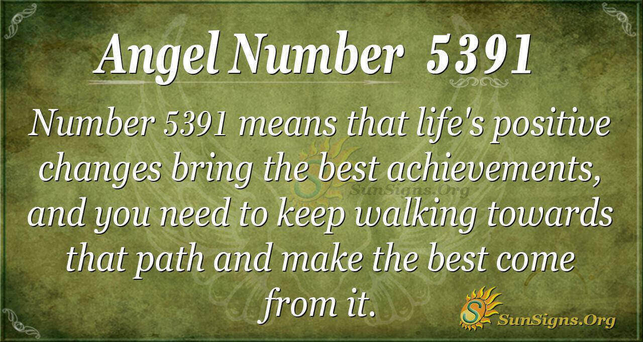 meaning-of-angel-number-5391-what-does-it-mean-spiritually-and