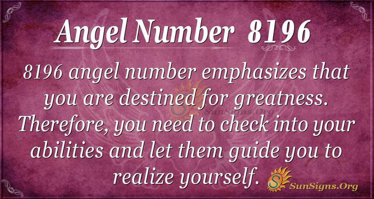 Meaning Of Angel Number 8196 – What Does It Mean Spiritually And ...