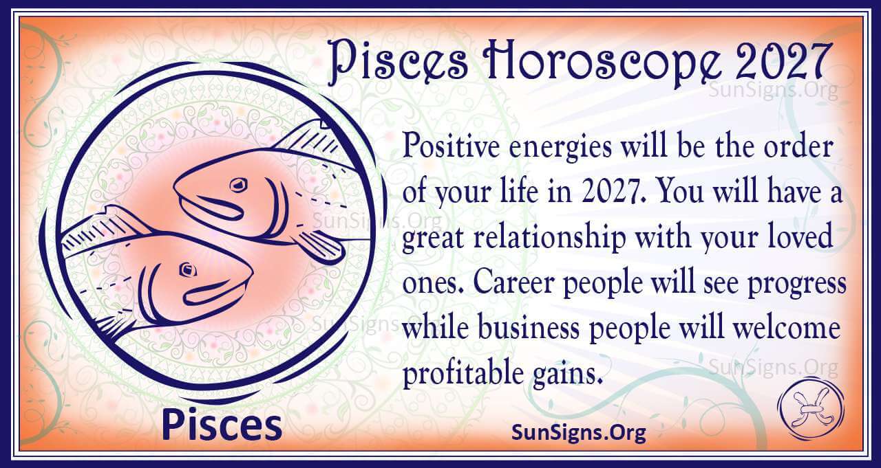 Horoscope 2027 Predictions for the 12 Zodiac Signs