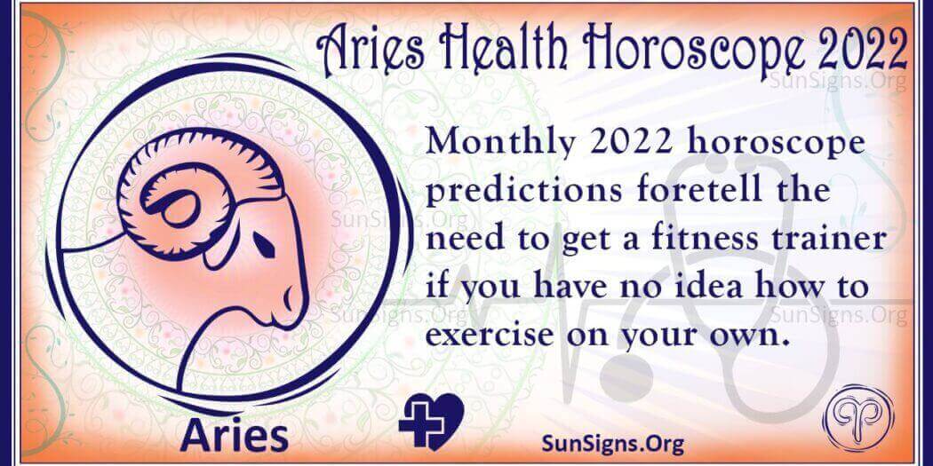 Aries Health And Fitness Horoscope 2022 Predictions