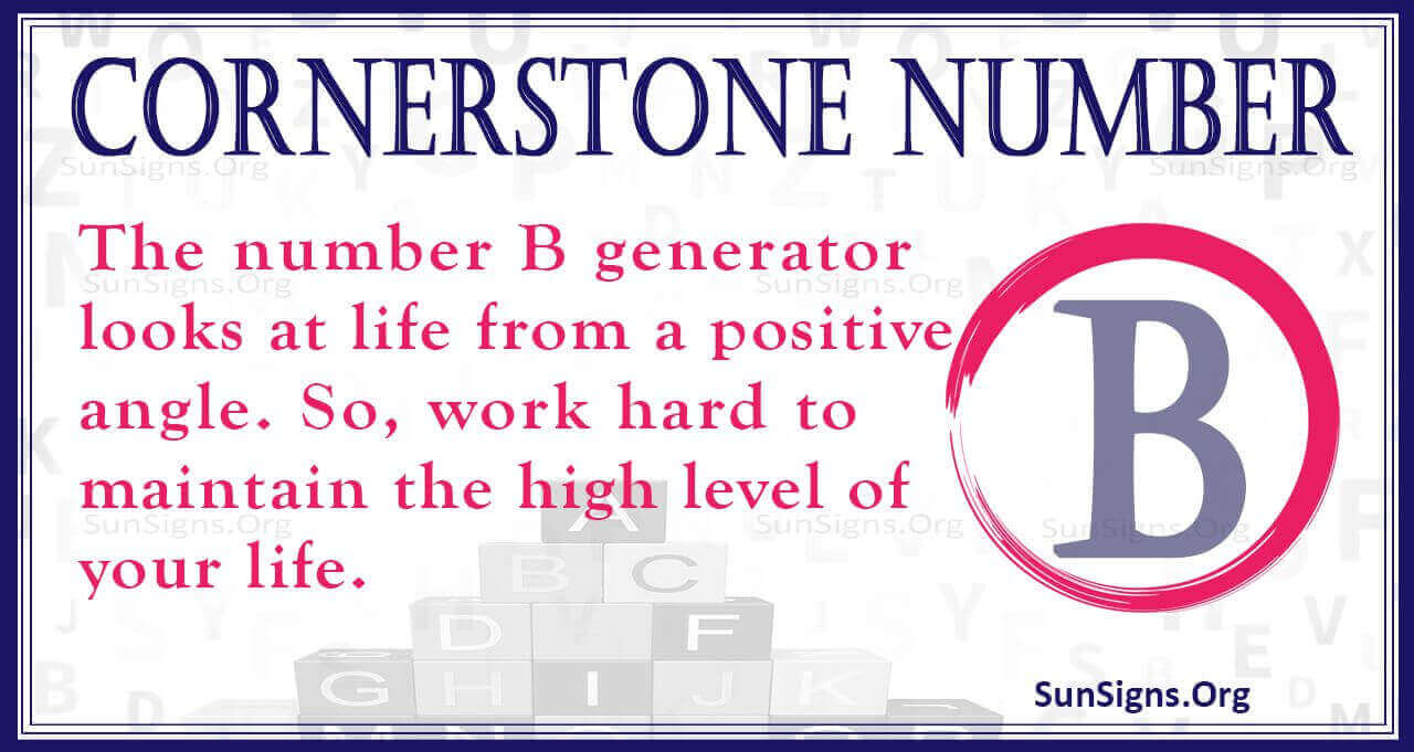 Numerology Cornerstone Number B: Always Be Accountable - SunSigns.Org