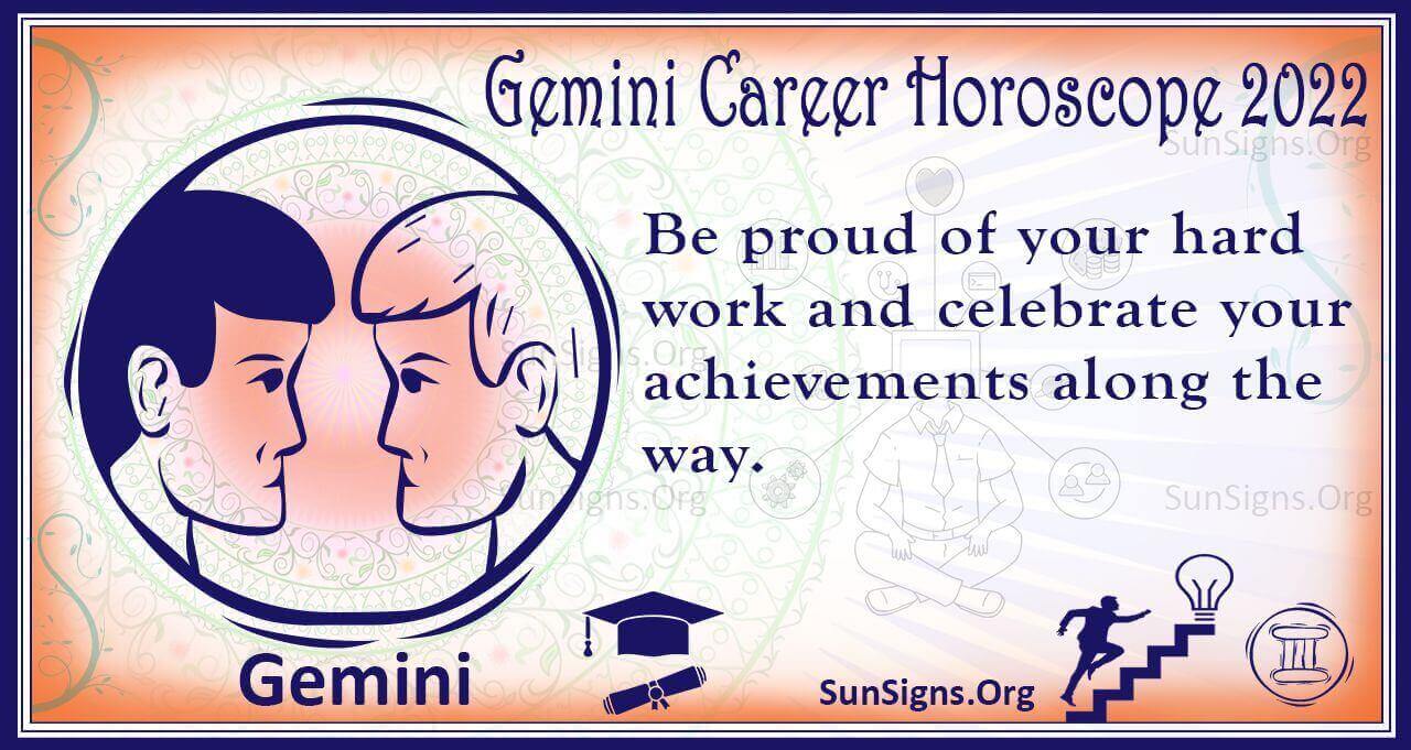 Gemini Career, Business, Education Horoscope 2022 Predictions