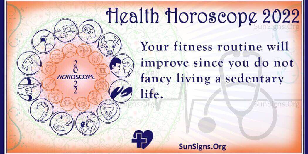 Yearly Health And Fitness Horoscope 2022 Predictions Sunsignsorg 6724