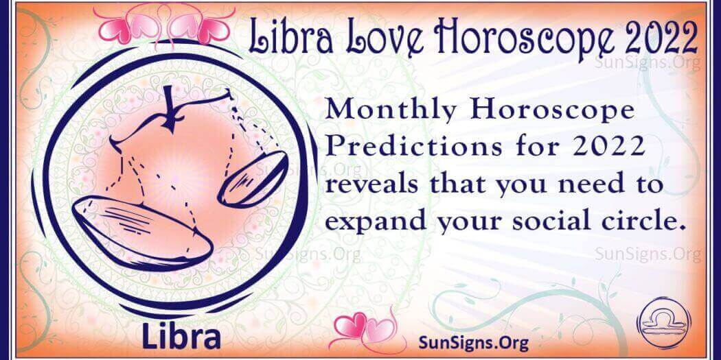 Libra Love, Relationship, Marriage, Family Horoscope 2022 Predictions