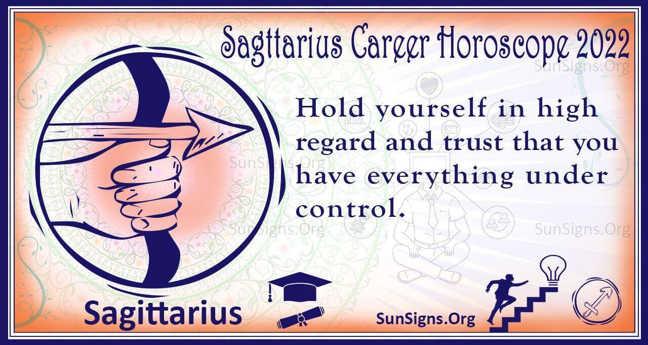 Sagittarius Career, Business, Education Horoscope 2022 Predictions