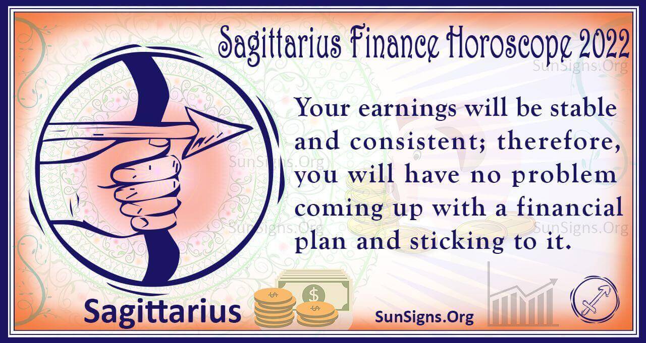 Sagittarius Finance, Wealth, Property Horoscope 2022 Predictions