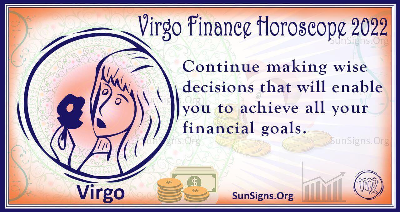 Virgo Finance, Wealth, Property Horoscope 2022 Predictions