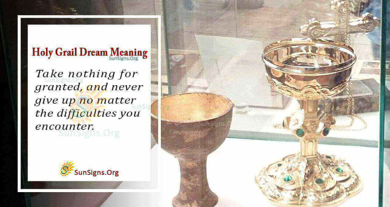 Meaning Of Holy Grail In Dream - Interpretation And Symbolism ...