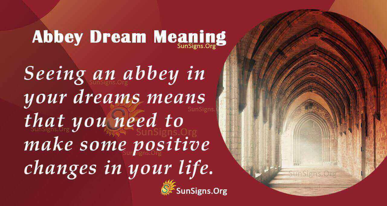 dreaming-of-an-abbey-meaning-interpretation-and-symbolism-sunsigns-org