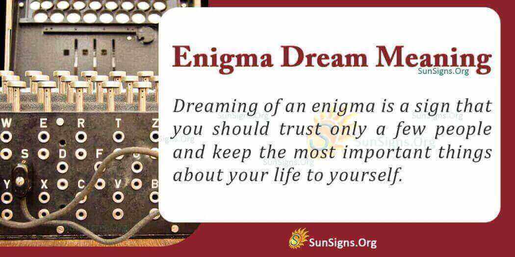 dreaming-of-an-enigma-meaning-interpretation-and-symbolism-sunsigns-org