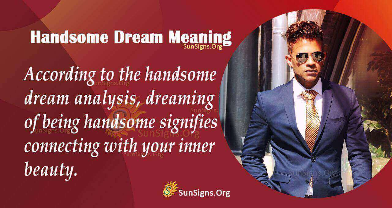 dreaming-of-being-handsome-meaning-interpretation-and-symbolism