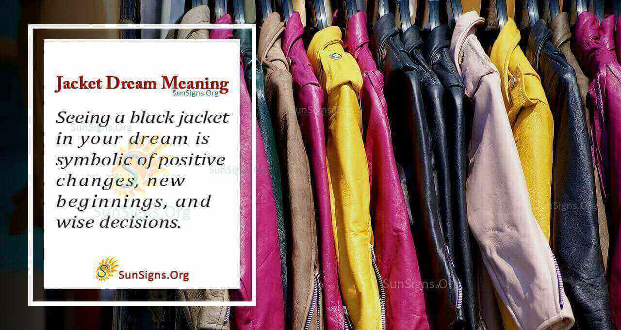 Dream Meaning Of Jacket Interpretation And Symbolism SunSigns Org