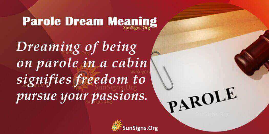 meaning-of-parole-in-dream-interpretation-and-symbolism-sunsigns-org