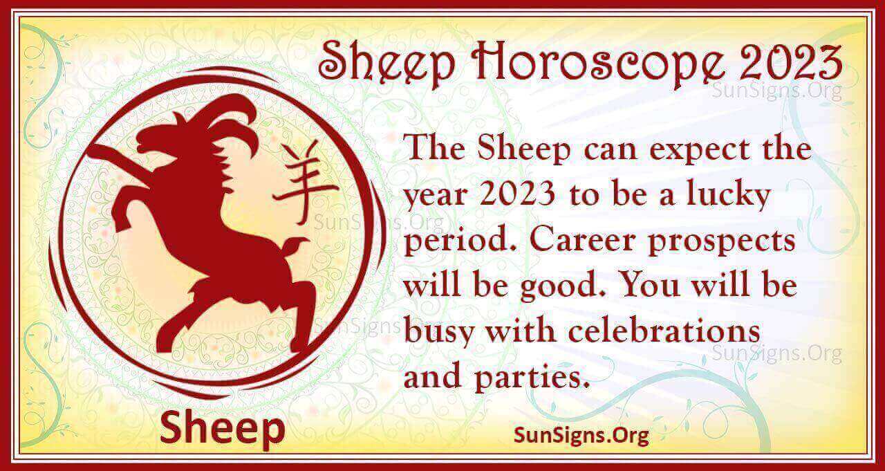 Sheep Horoscope 2023 Luck And Feng Shui Predictions SunSigns Org