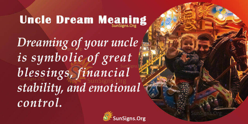 dreaming-of-an-uncle-meaning-interpretation-and-symbolism-sunsigns-org