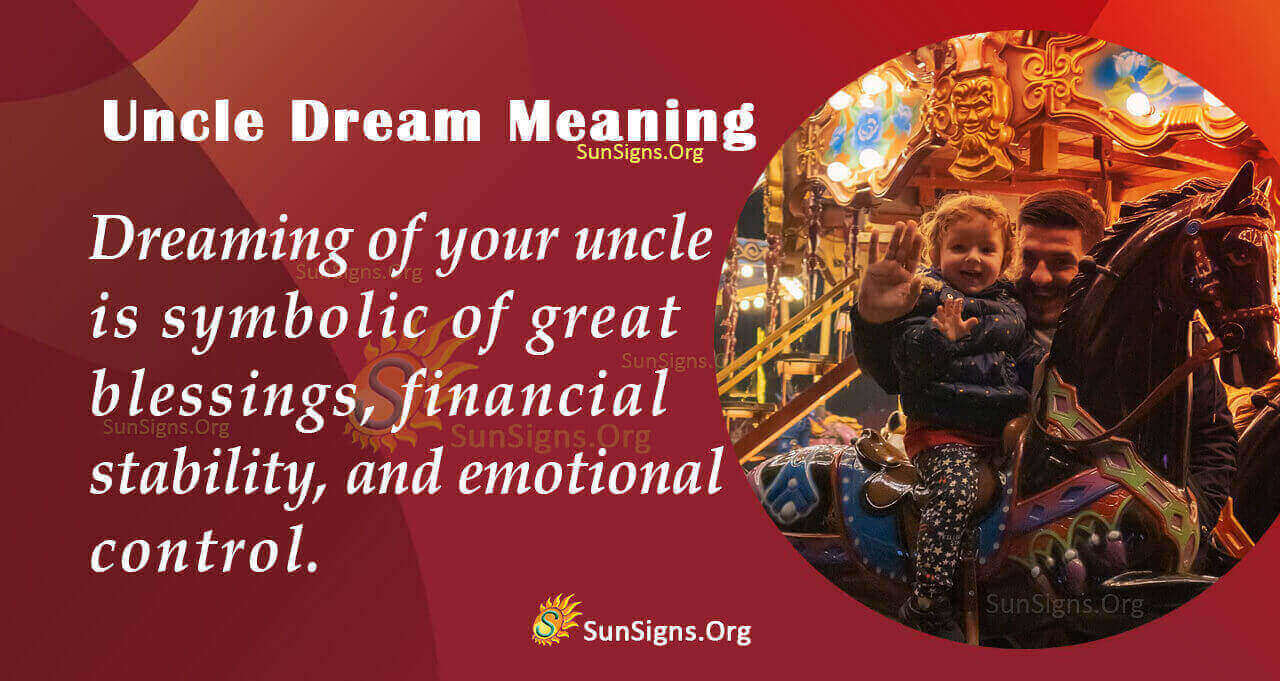 dreaming-of-an-uncle-meaning-interpretation-and-symbolism-sunsigns-org