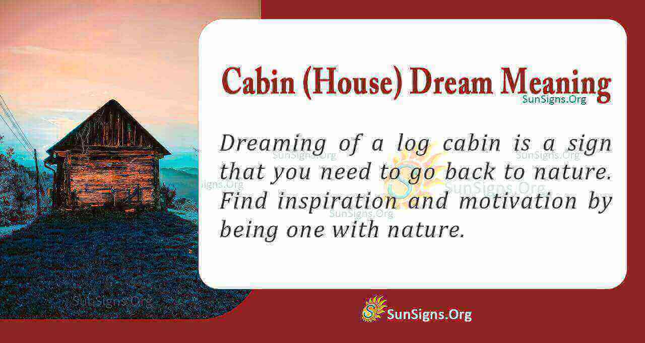 Meaning Of A Log Cabin Dream Interpretation And Symbolism