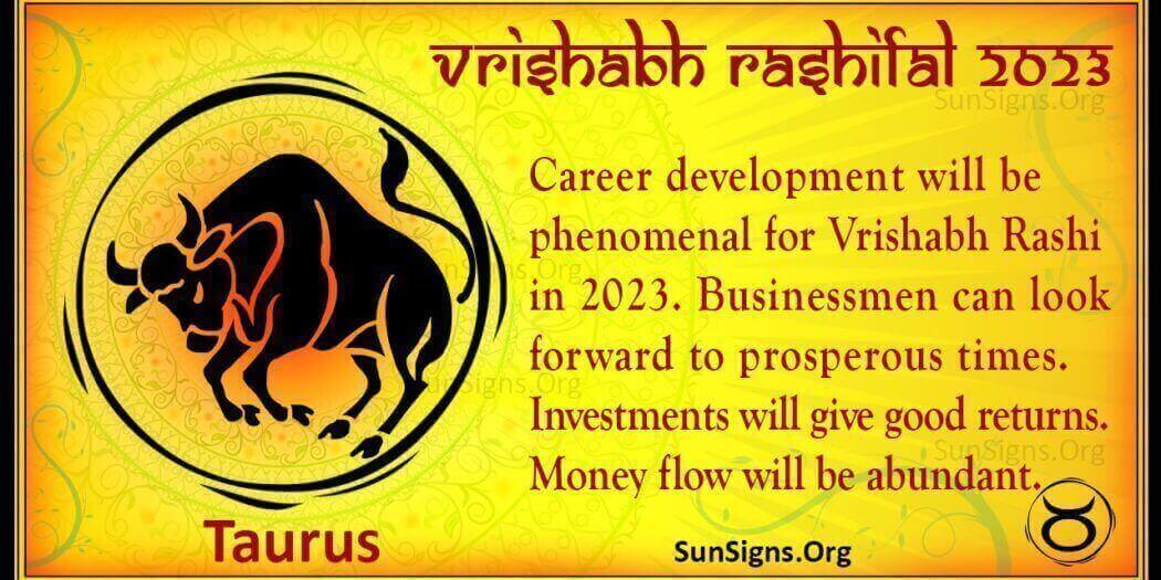 Vrishabh Rashifal 2023 - Yearly Bhavishya Rashi Predictions - SunSigns.Org