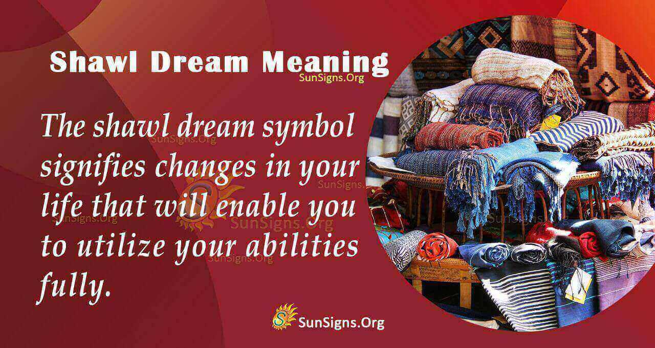 dreaming-of-a-shawl-meaning-interpretation-and-symbolism-sunsigns-org