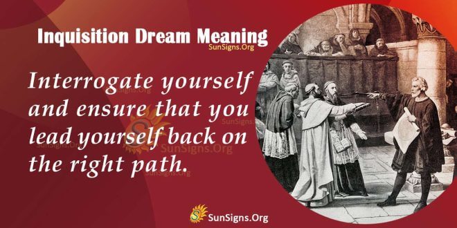 Inquisition Dream Meaning