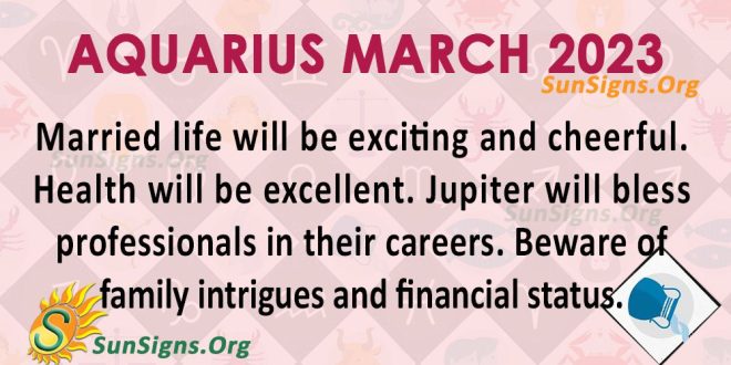 Aquarius Horoscope March 2023