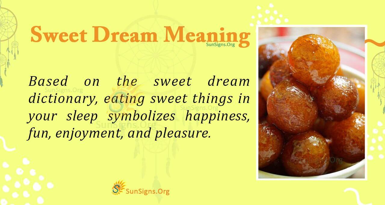 the-meaning-behind-a-dream-of-sweet-things-interpretation-and