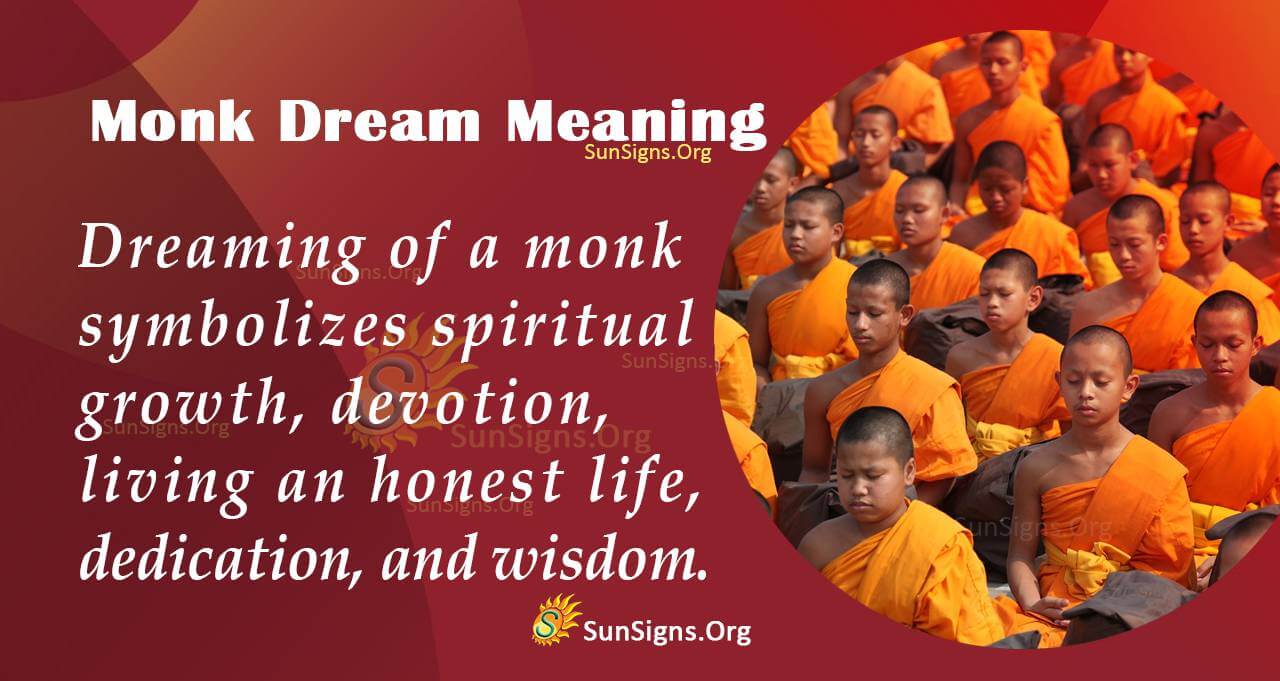 Monk in Your Dream - Meaning, Interpretation and Symbolism - SunSigns.Org