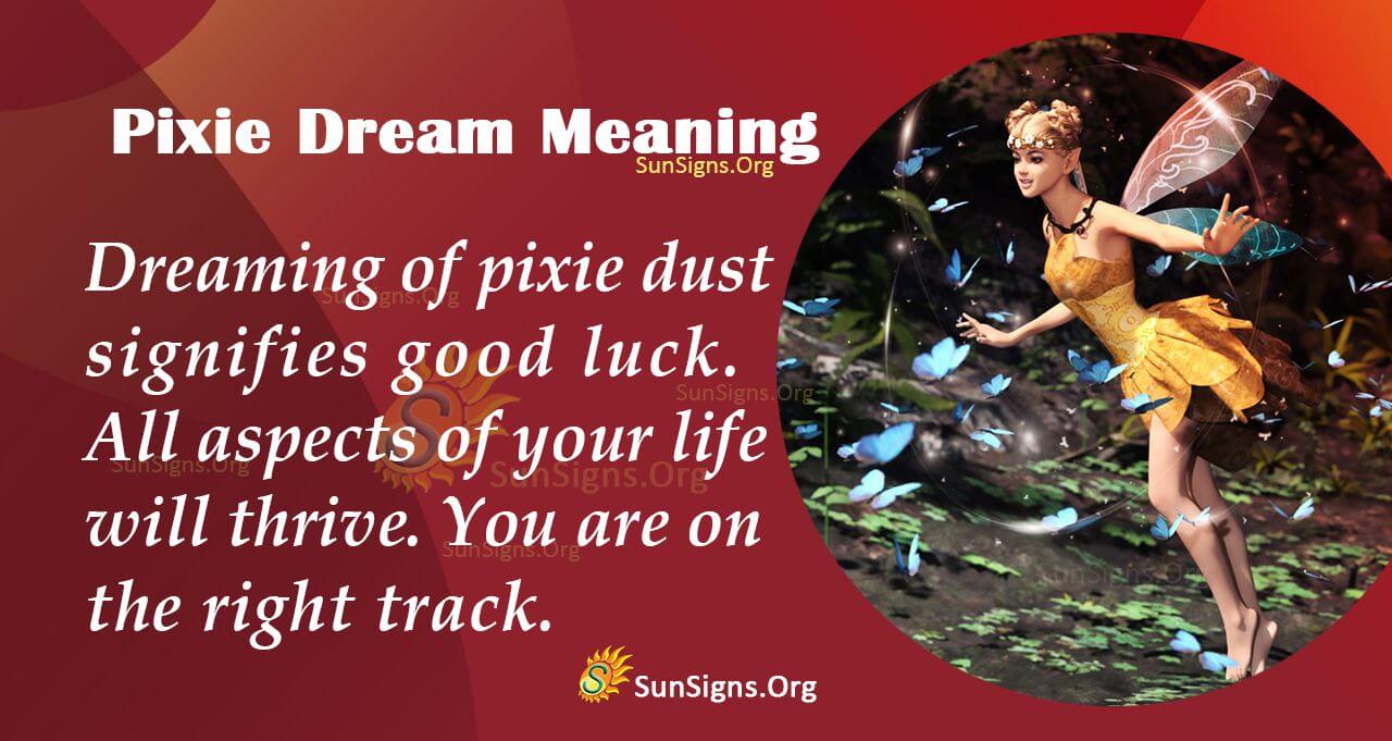 Pixie Dream Symbol Meaning, Interpretation And Symbolism