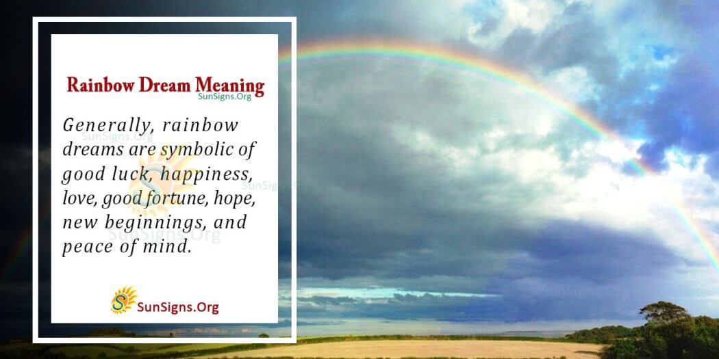 What Is The Meaning Of A Rainbow Dream Interpretation And Symbolism