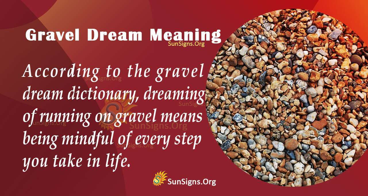 Dreaming Of Gravel Meaning Interpretation And Symbolism SunSigns Org