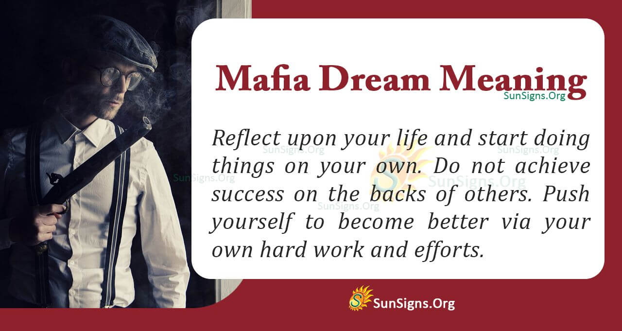 What Does Mafia In Your Dream Mean Interpretation And Symbolism Sunsignsorg 0558