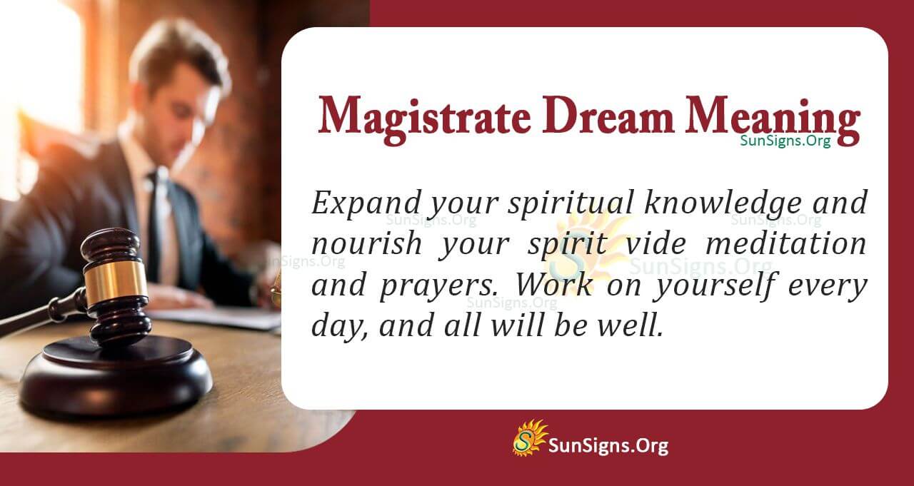 Dream Meaning of Magistrate - Interpretation and Symbolism - SunSigns.Org