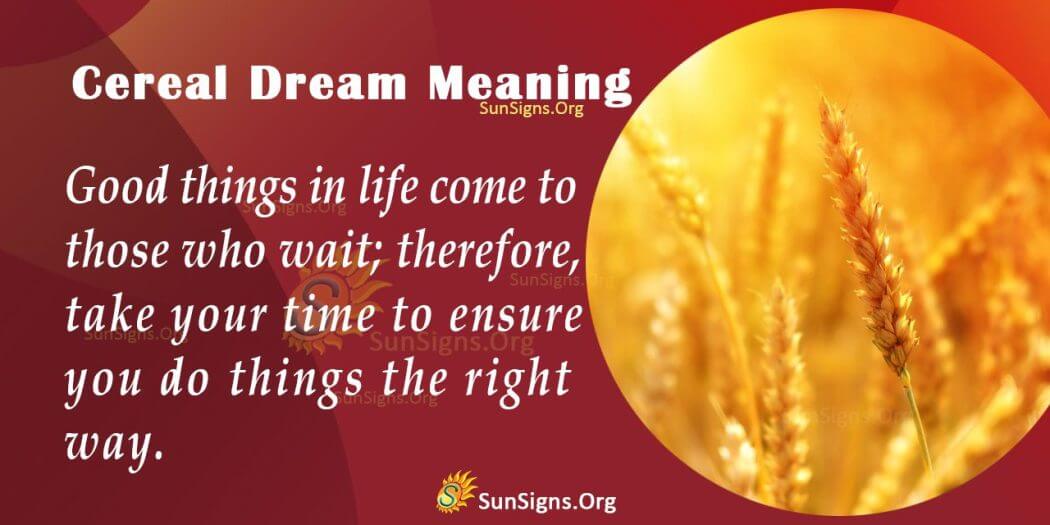 Cereal Dream Symbol - Meaning, Interpretation and Symbolism - SunSigns.Org