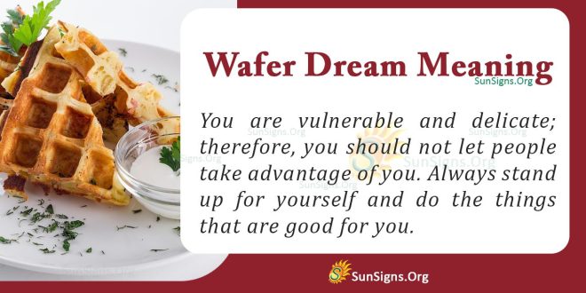 Wafer Dream Meaning