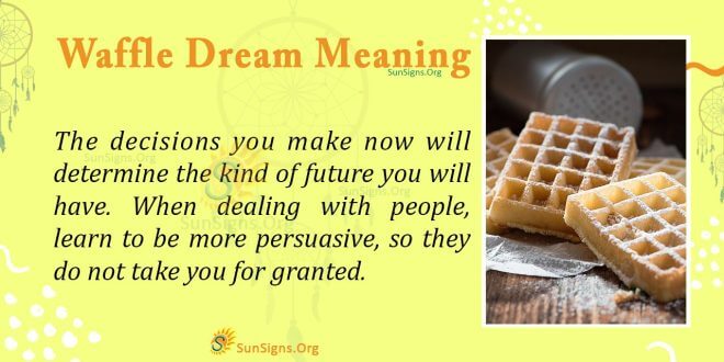 Waffle Dream Meaning