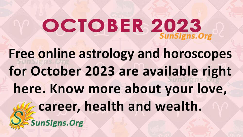 October 2023 Horoscope Predictions For All - SunSigns.Org