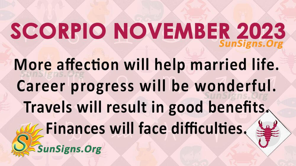 Scorpio November 2023 Monthly Horoscope Predictions