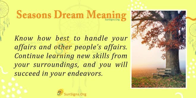 Seasons Dream Meaning