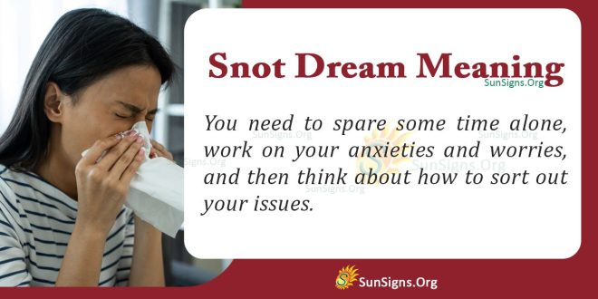 Snot Dream Meaning